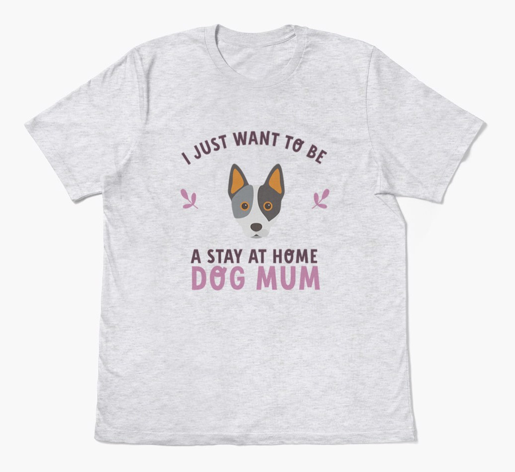 Stay at Home Dog Mum: Personalised {breedFullName} T-Shirt