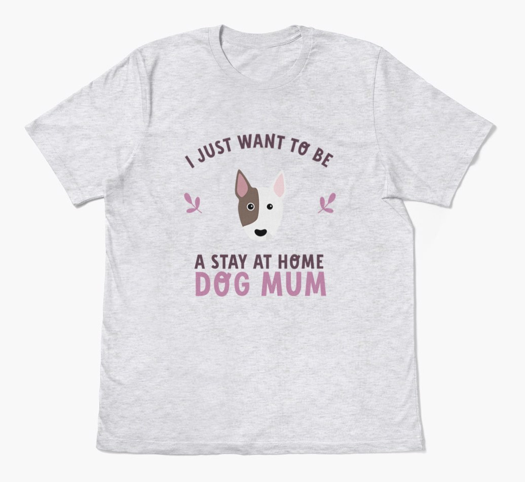 Stay at Home Dog Mum: Personalised {breedFullName} T-Shirt