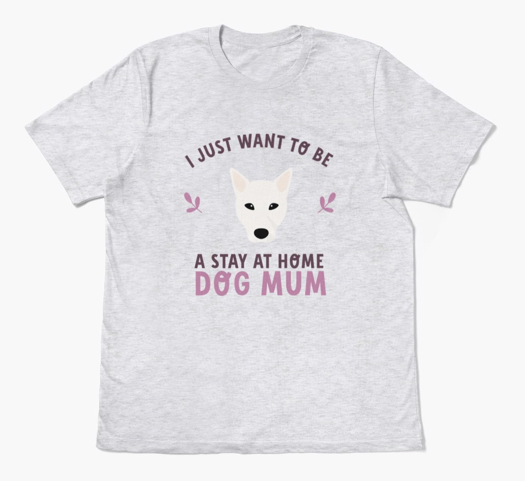 Stay at Home Dog Mum: Personalised {breedFullName} T-Shirt