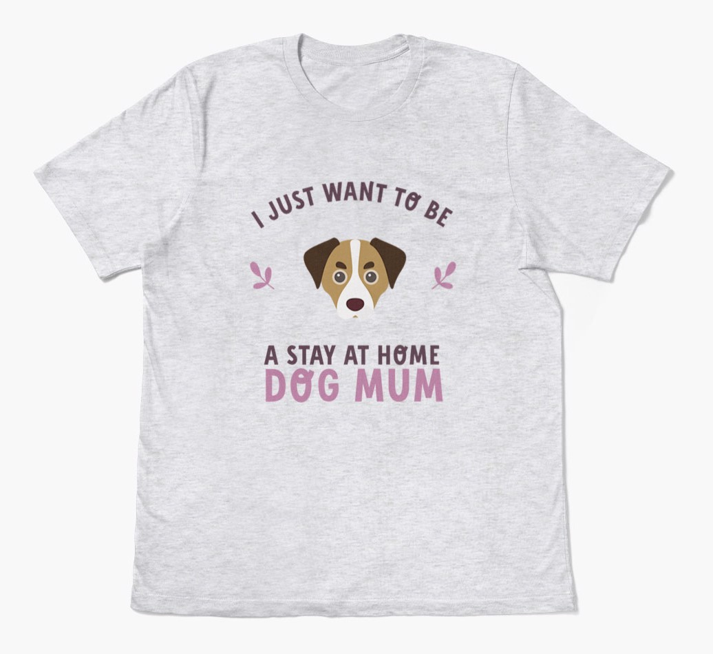 Stay at Home Dog Mum: Personalised {breedFullName} T-Shirt