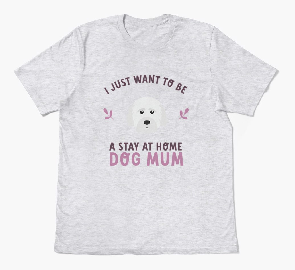 Stay at Home Dog Mum: Personalised {breedFullName} T-Shirt