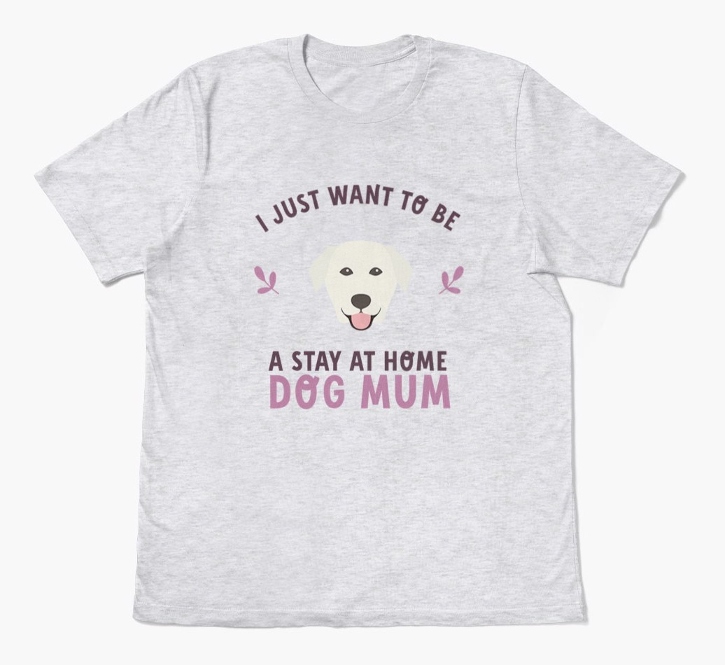 Stay at Home Dog Mum: Personalised {breedFullName} T-Shirt