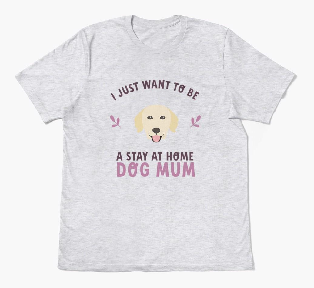 Stay at Home Dog Mum: Personalised {breedFullName} T-Shirt