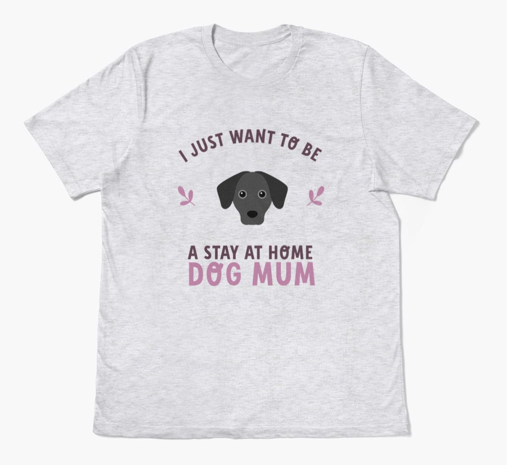 Stay at Home Dog Mum: Personalised {breedFullName} T-Shirt