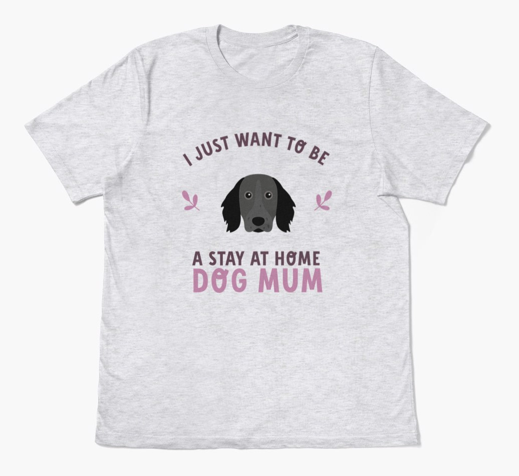 Stay at Home Dog Mum: Personalised {breedFullName} T-Shirt