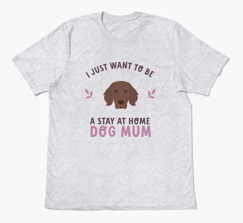 Stay at Home Dog Mum: Personalised {breedFullName} T-Shirt