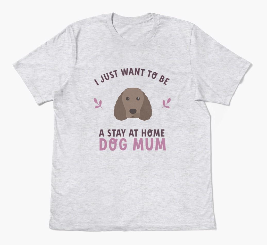 Stay at Home Dog Mum: Personalised {breedFullName} T-Shirt