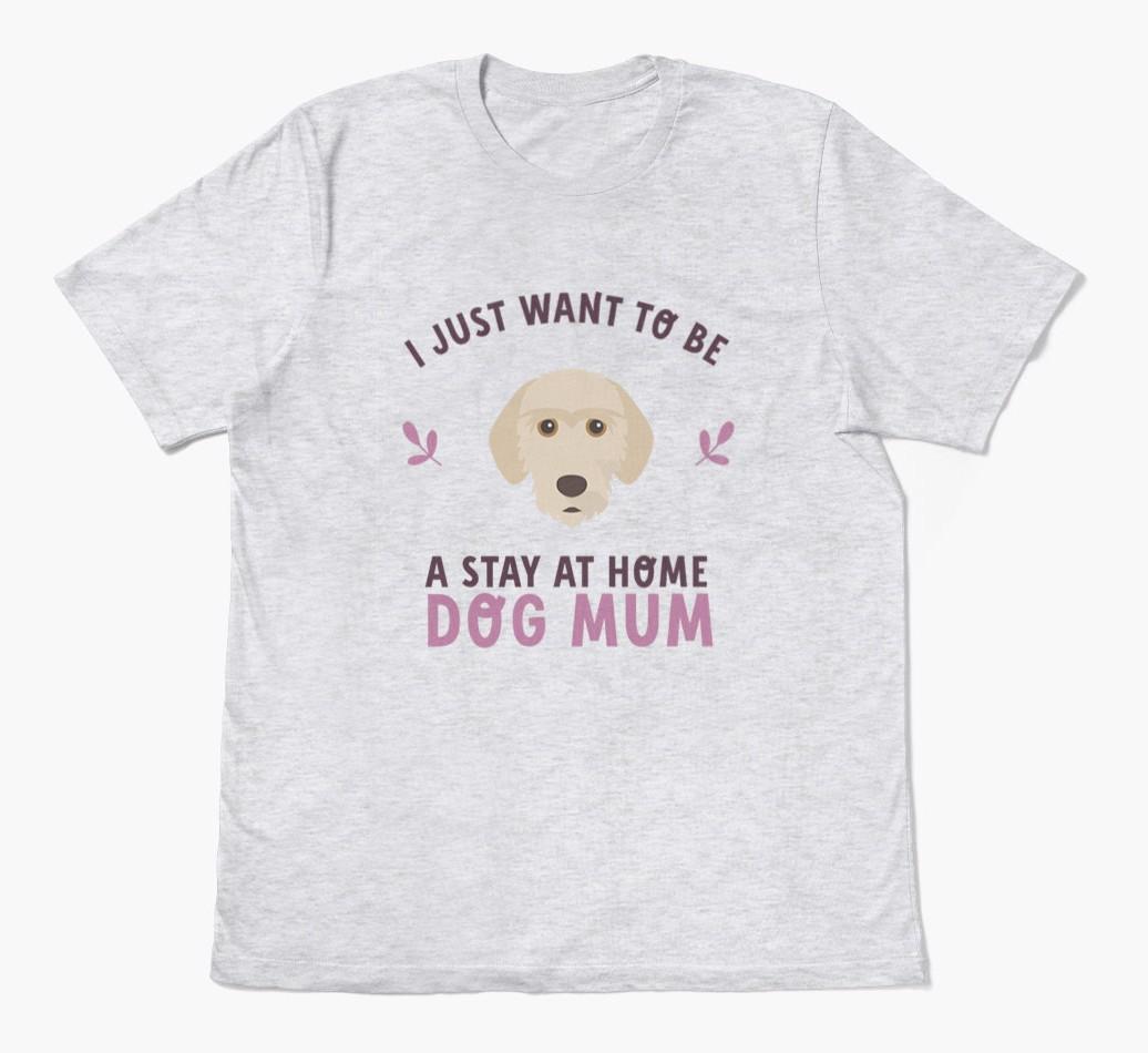 Stay at Home Dog Mum: Personalised {breedFullName} T-Shirt