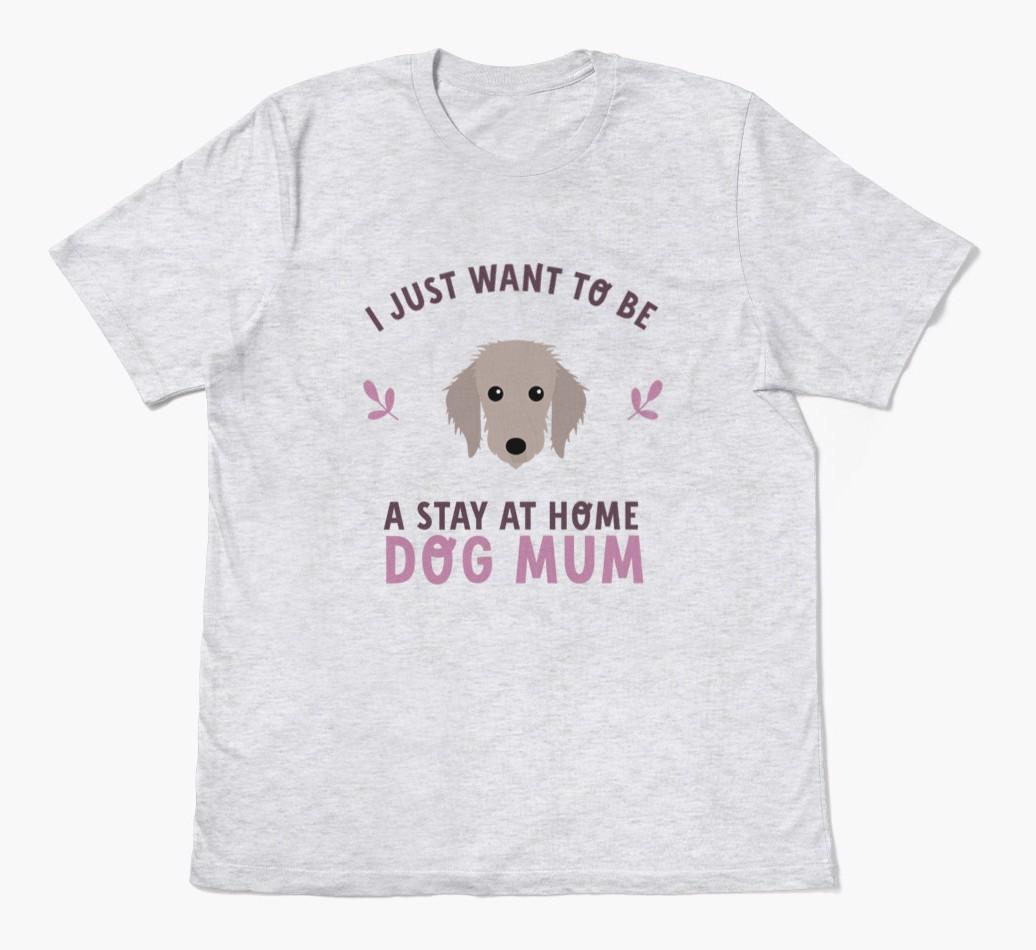 Stay at Home Dog Mum: Personalised {breedFullName} T-Shirt