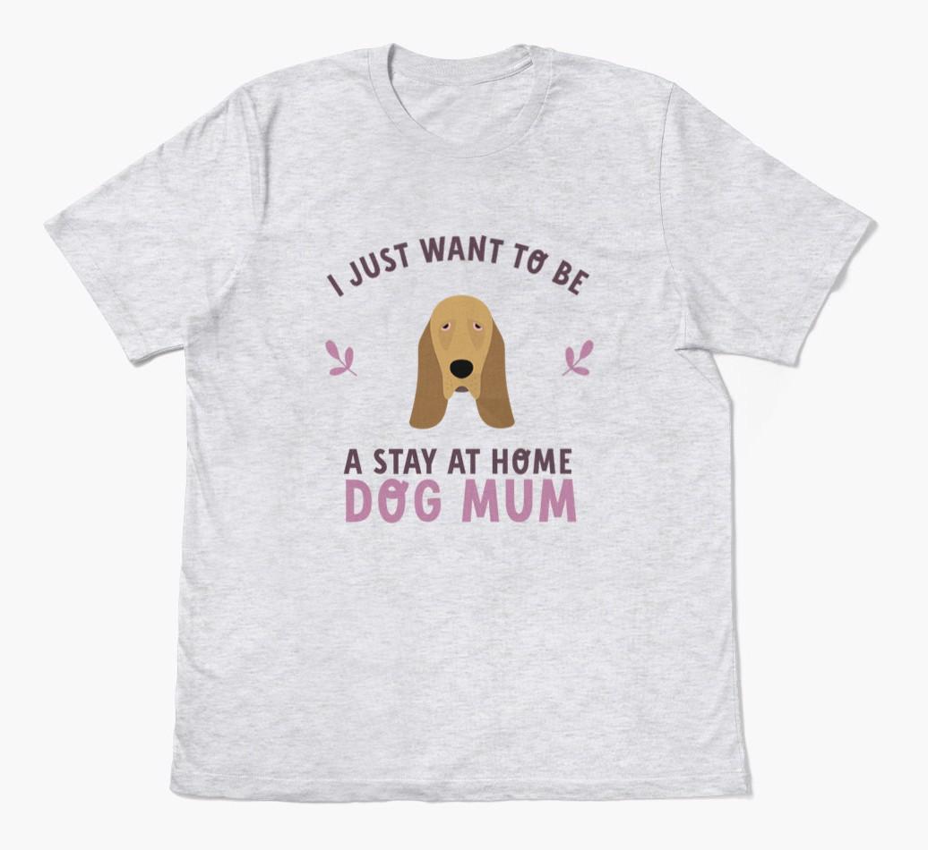 Stay at Home Dog Mum: Personalised {breedFullName} T-Shirt