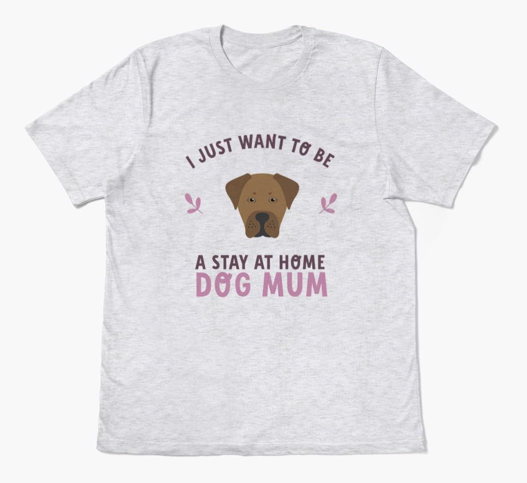 Stay at Home Dog Mum: Personalised {breedFullName} T-Shirt