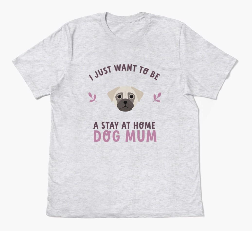 Stay at Home Dog Mum: Personalised {breedFullName} T-Shirt