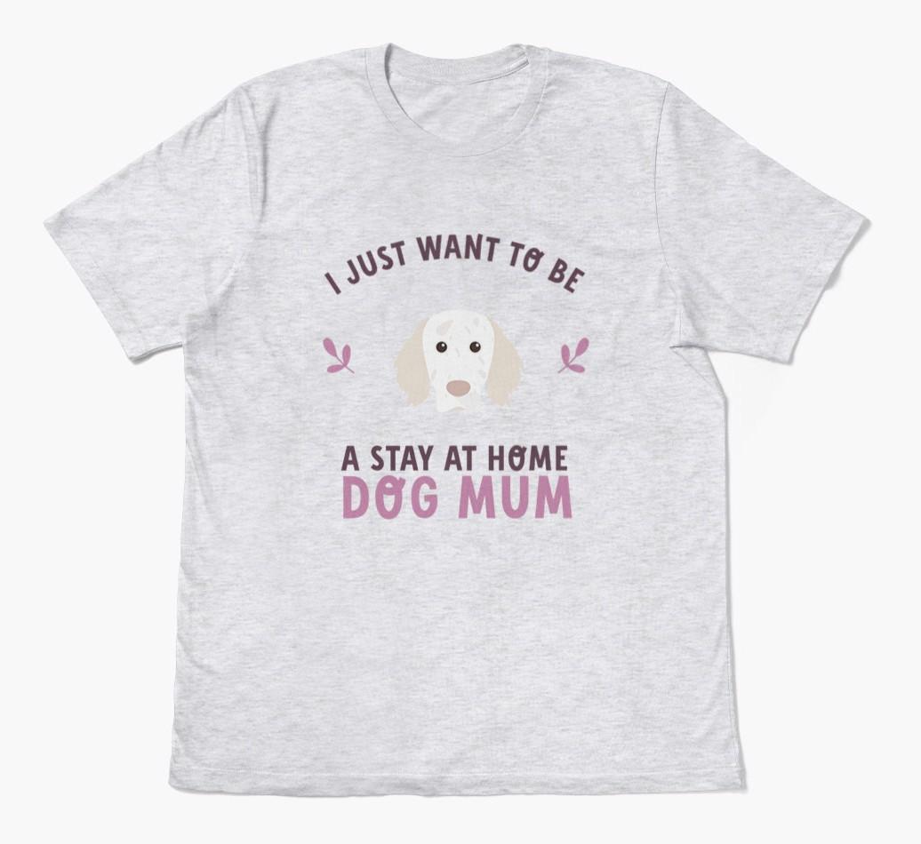 Stay at Home Dog Mum: Personalised {breedFullName} T-Shirt