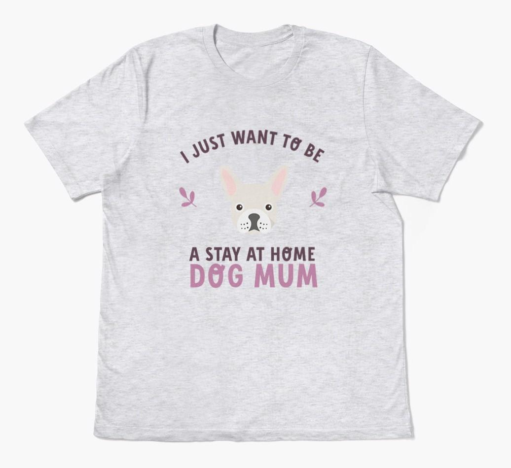 Stay at Home Dog Mum: Personalised {breedFullName} T-Shirt