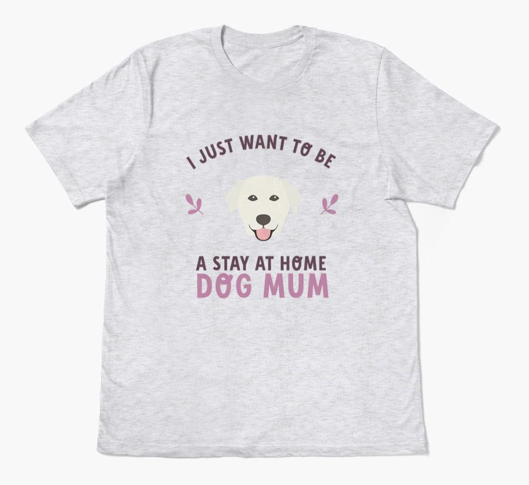 Stay at Home Dog Mum: Personalised {breedFullName} T-Shirt