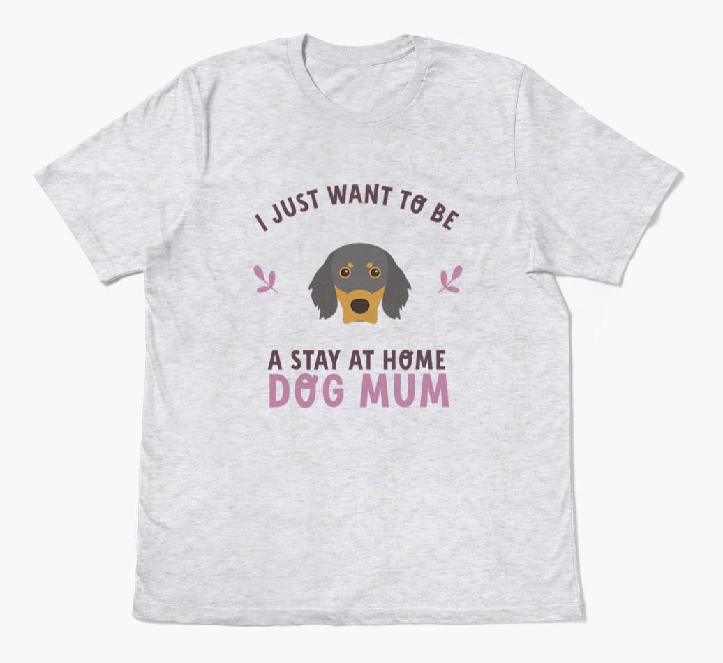 Stay at Home Dog Mum: Personalised {breedFullName} T-Shirt