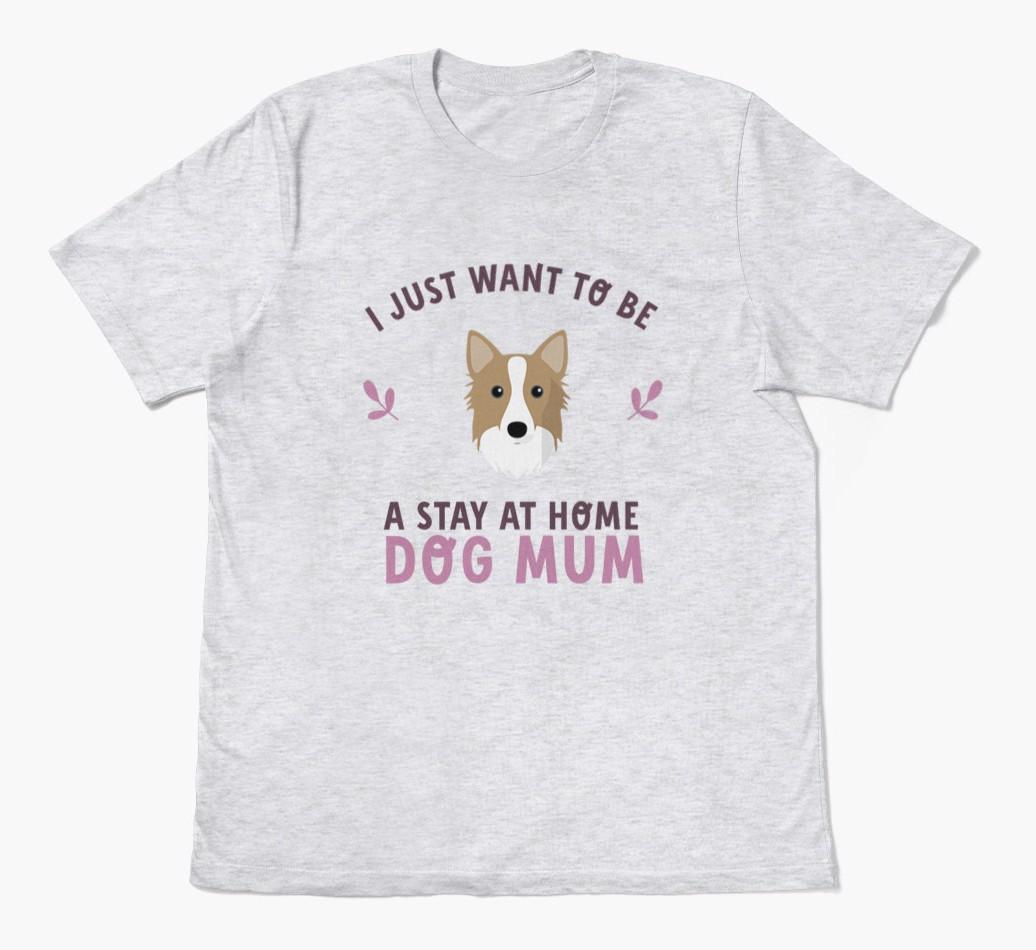 Stay at Home Dog Mum: Personalised {breedFullName} T-Shirt
