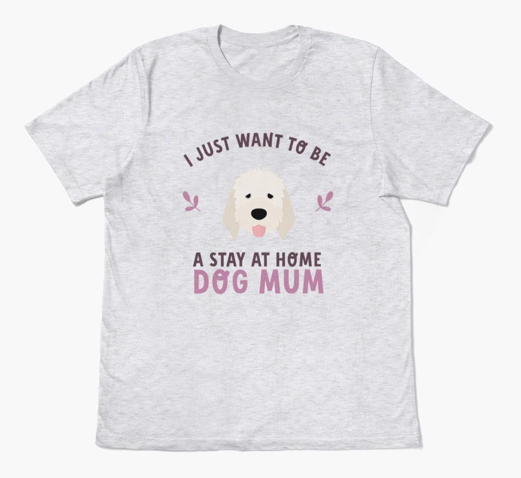 Stay at Home Dog Mum: Personalised {breedFullName} T-Shirt