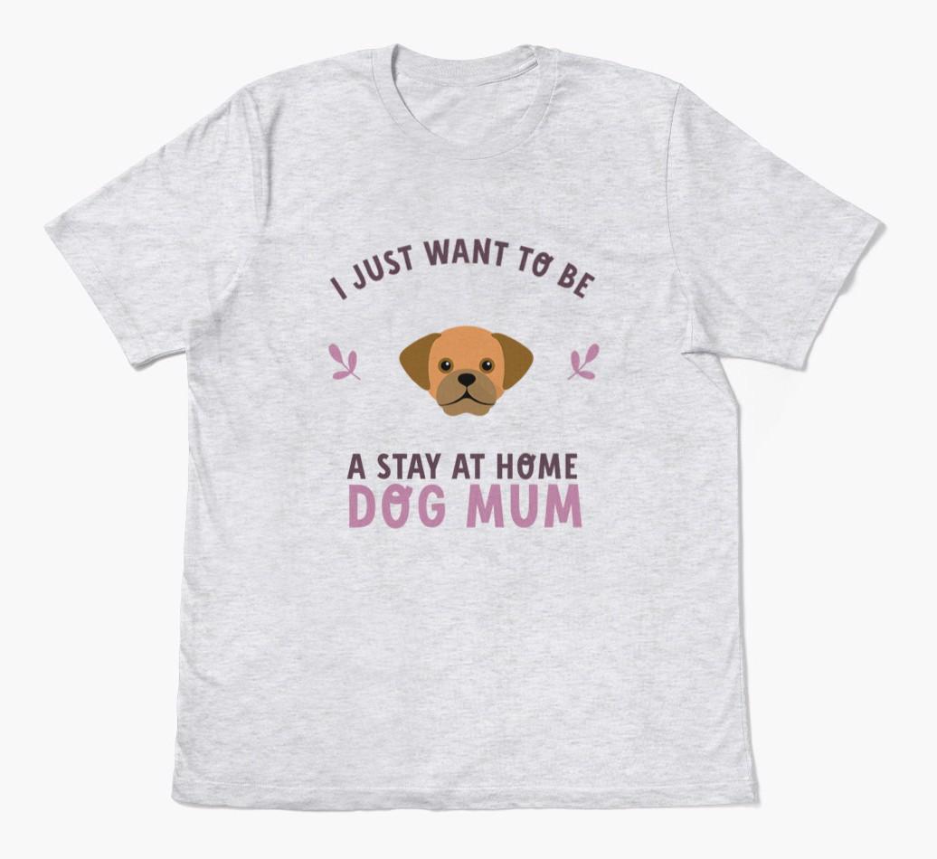 Stay at Home Dog Mum: Personalised {breedFullName} T-Shirt