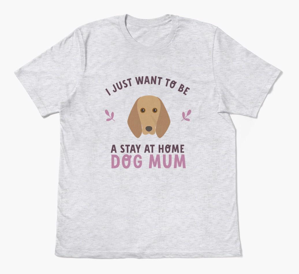 Stay at Home Dog Mum: Personalised {breedFullName} T-Shirt