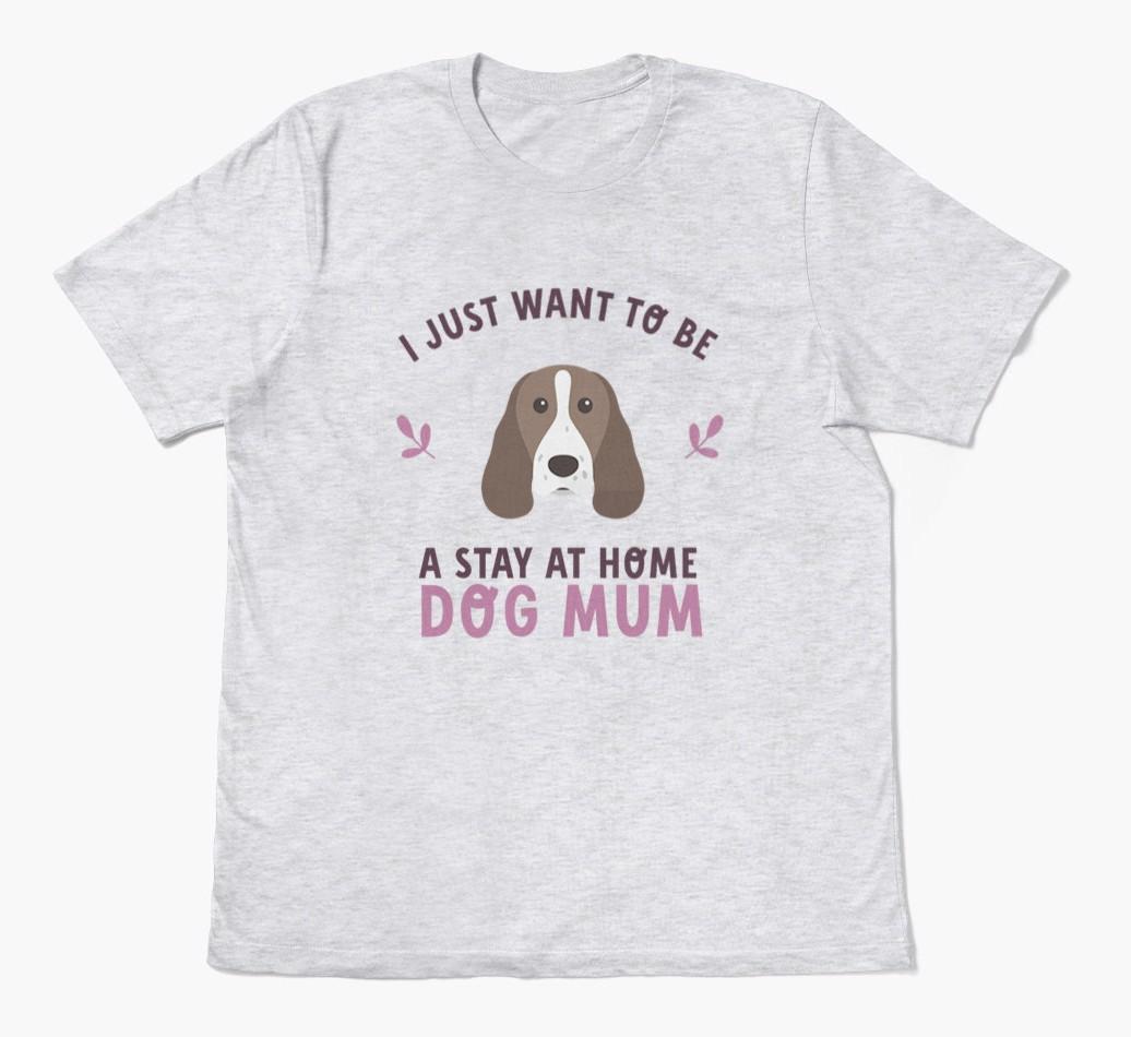 Stay at Home Dog Mum: Personalised {breedFullName} T-Shirt