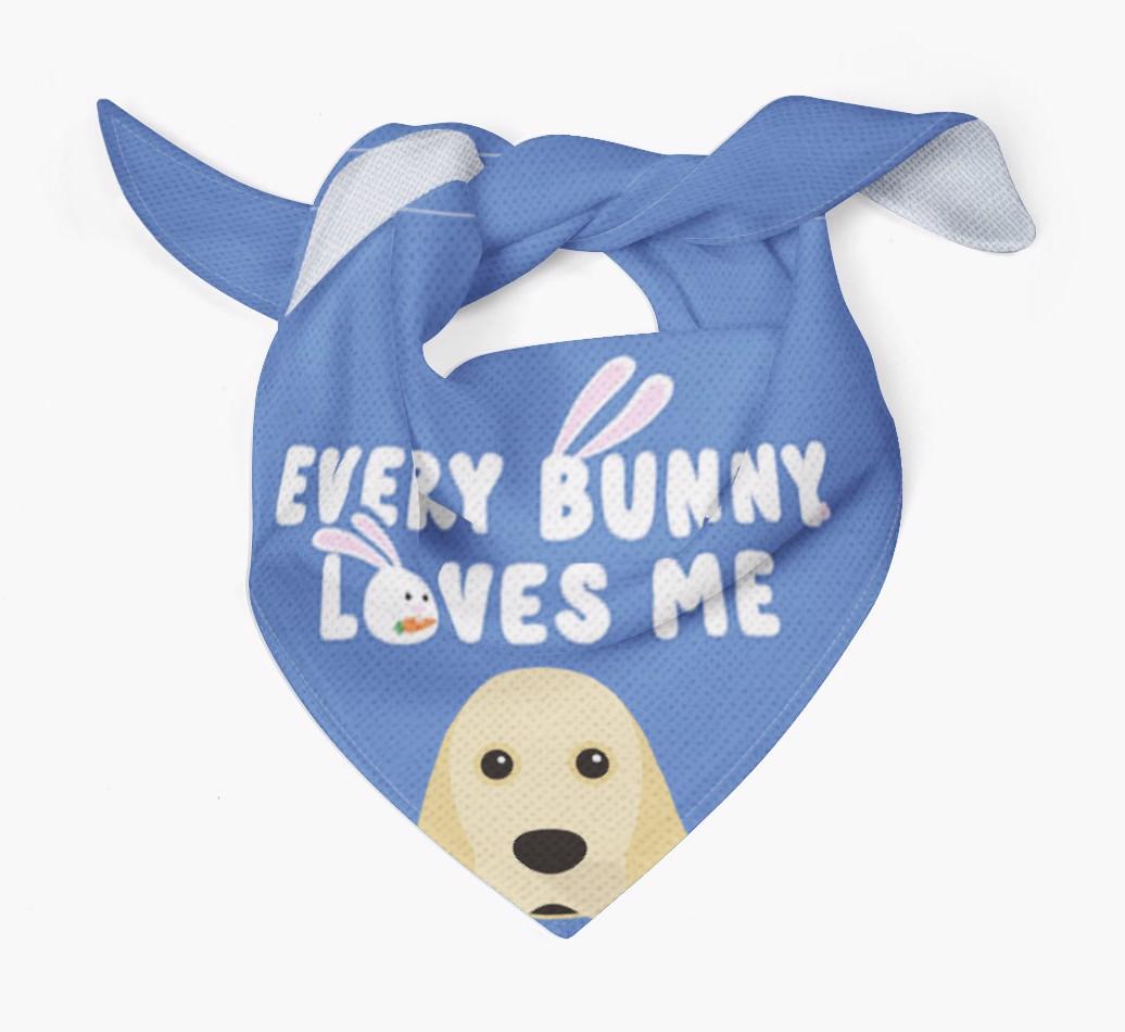 Every Bunny Loves Me: Personalized {breedFullName} Bandana