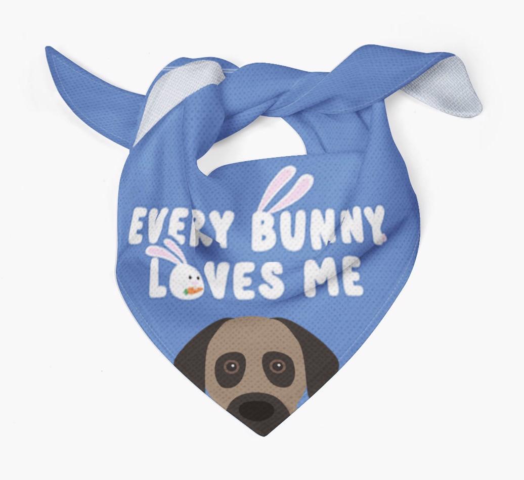 Every Bunny Loves Me: Personalized {breedFullName} Bandana
