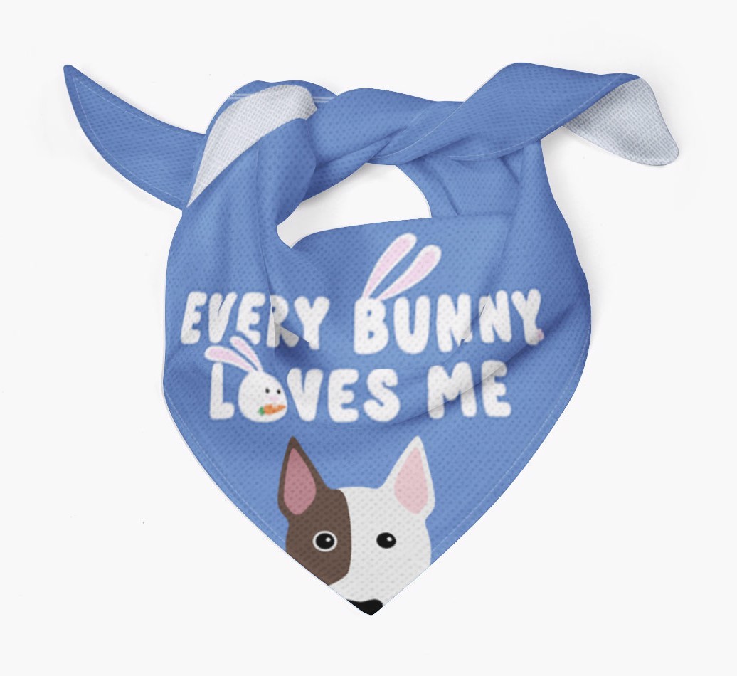Every Bunny Loves Me: Personalized {breedFullName} Bandana