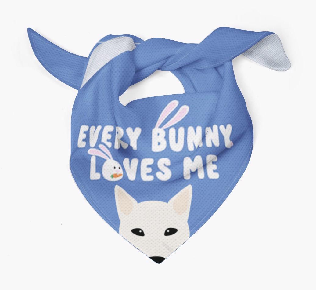 Every Bunny Loves Me: Personalized {breedFullName} Bandana