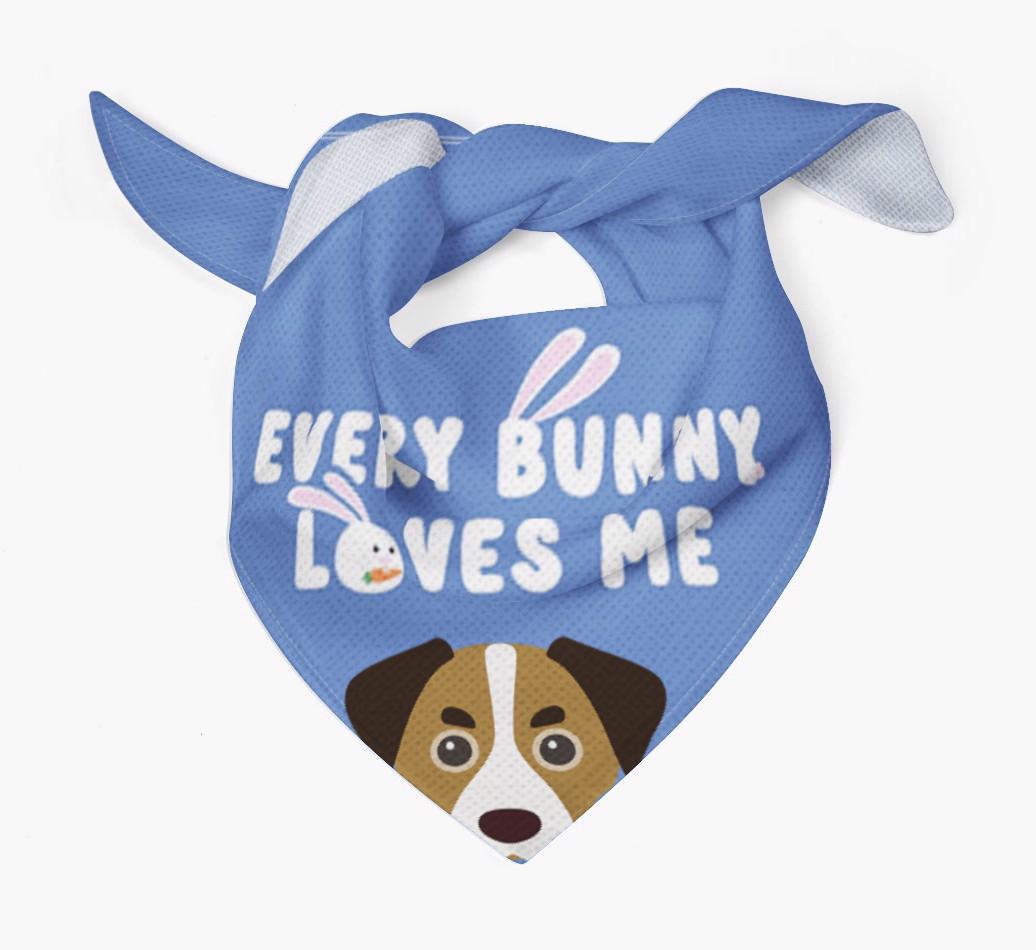 Every Bunny Loves Me: Personalized {breedFullName} Bandana