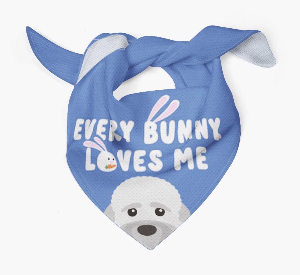 Every Bunny Loves Me: Personalized {breedFullName} Bandana