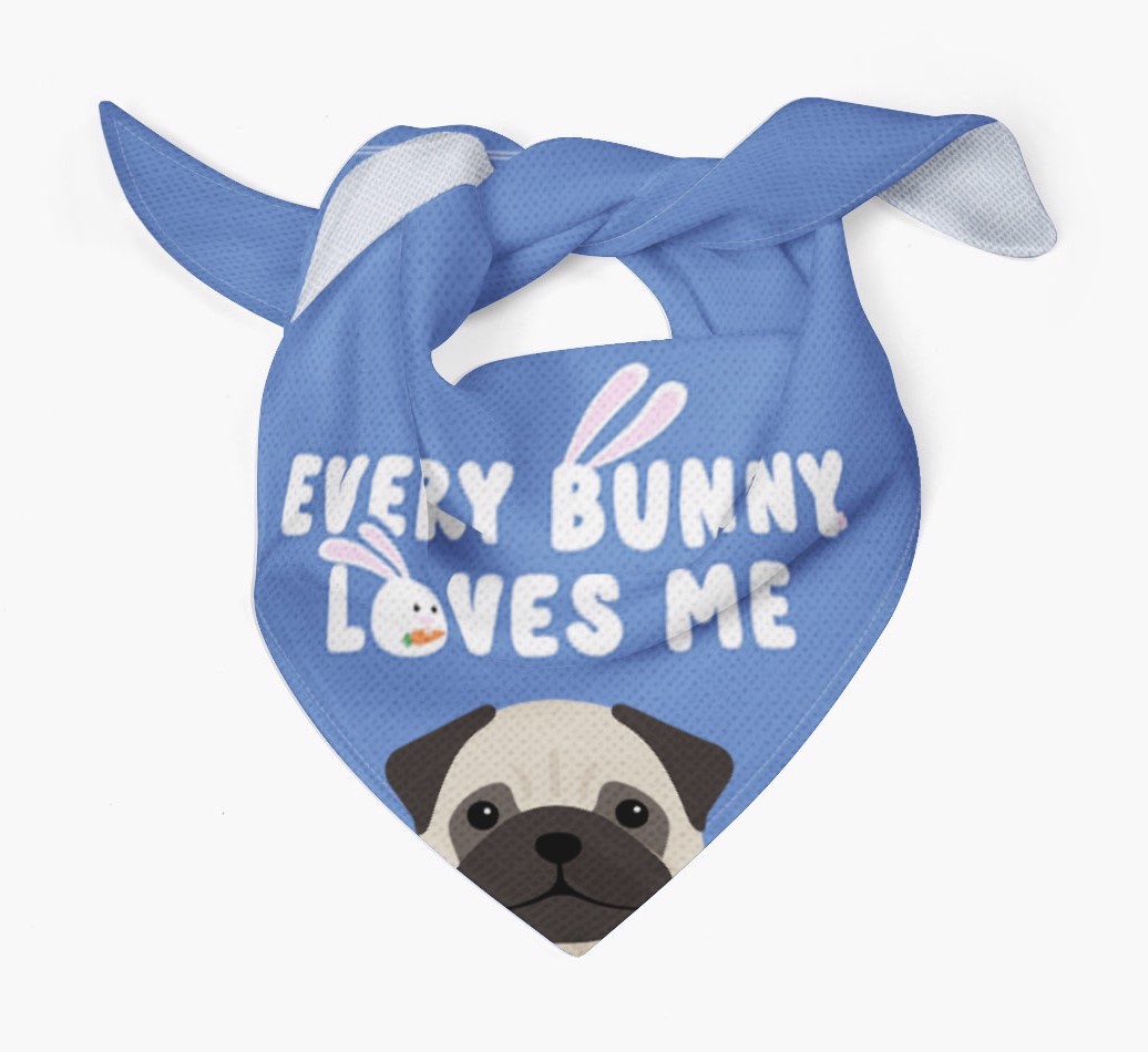 Every Bunny Loves Me: Personalized {breedFullName} Bandana