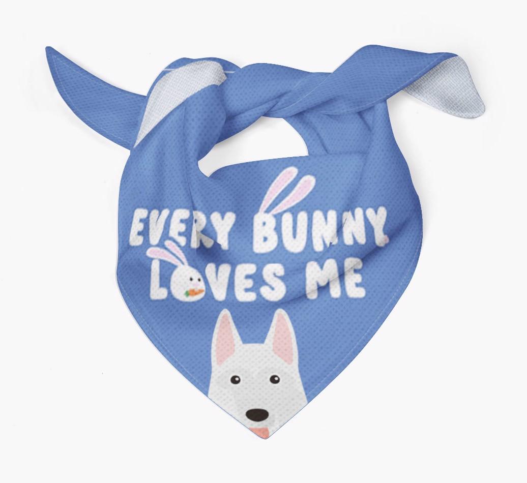 Every Bunny Loves Me: Personalized {breedFullName} Bandana