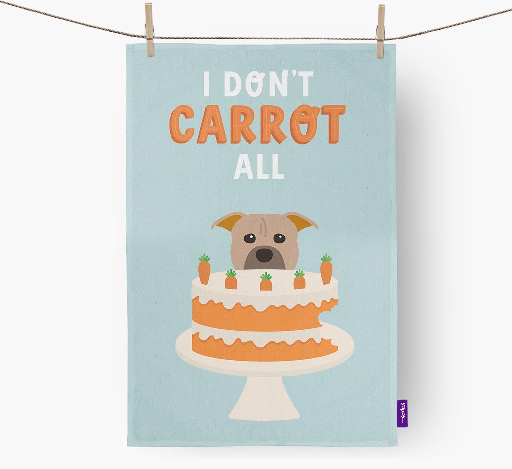 I Don't Carrot All: Personalized {breedFullName} Dish Towel