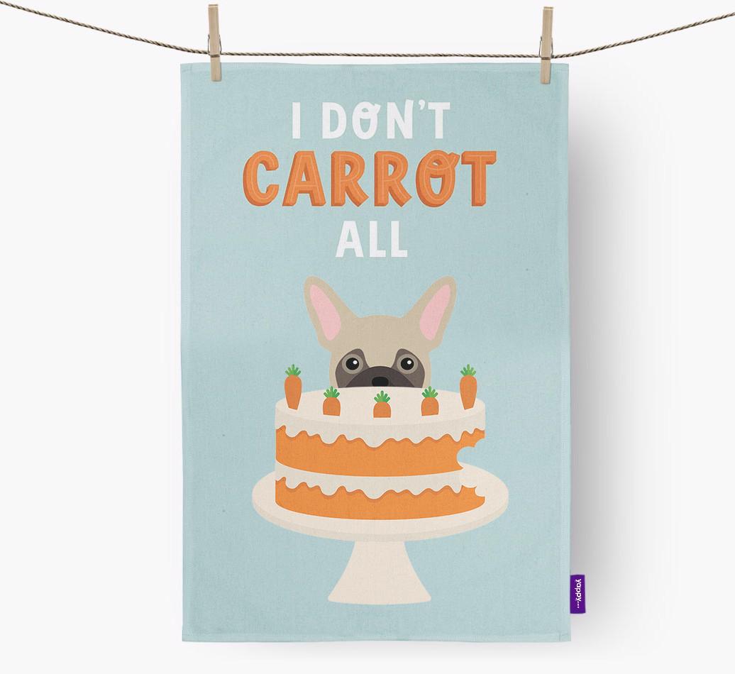 I Don't Carrot All: Personalized {breedFullName} Dish Towel