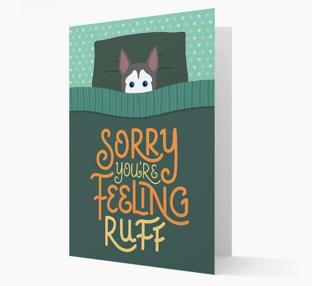 Sorry You're Feeling Ruff - Personalised {breedFullName} Card