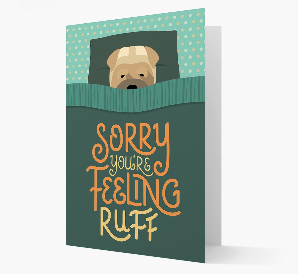 Sorry You're Feeling Ruff: Personalized {breedFullName} Card