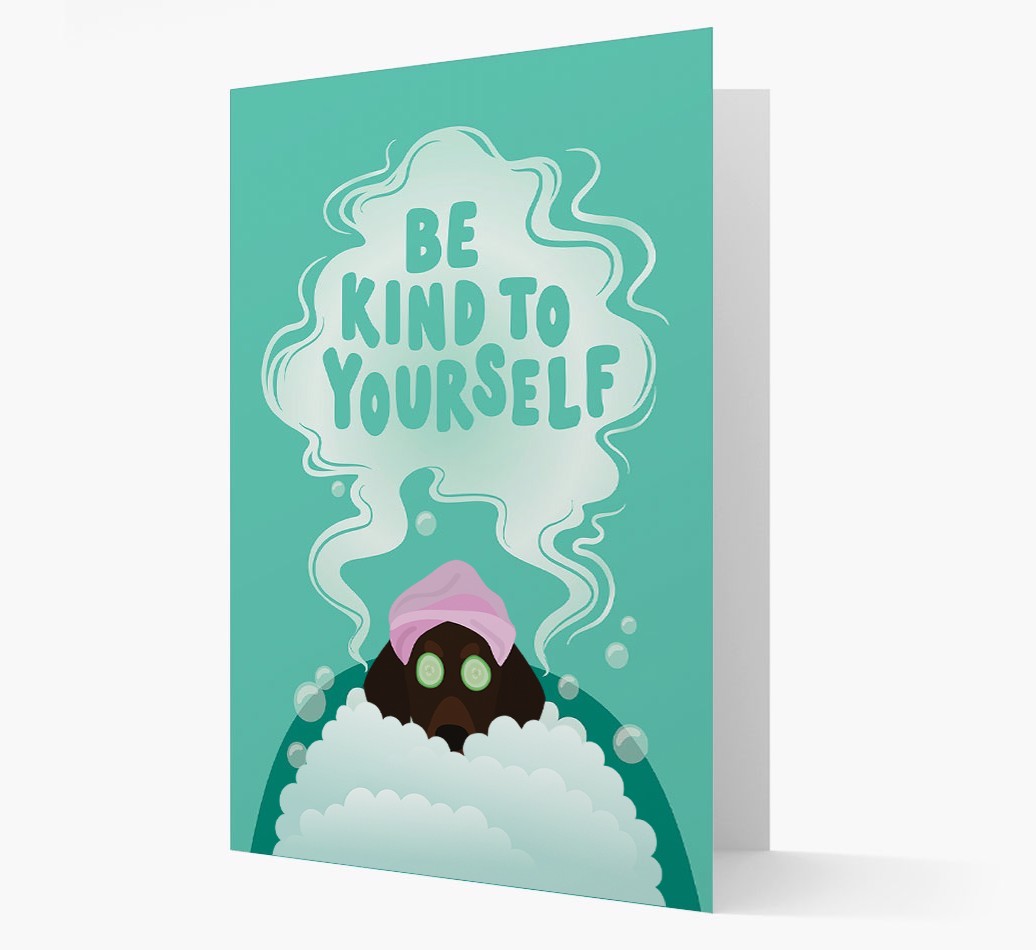 Be Kind To Yourself: Personalised {breedFullName} Card