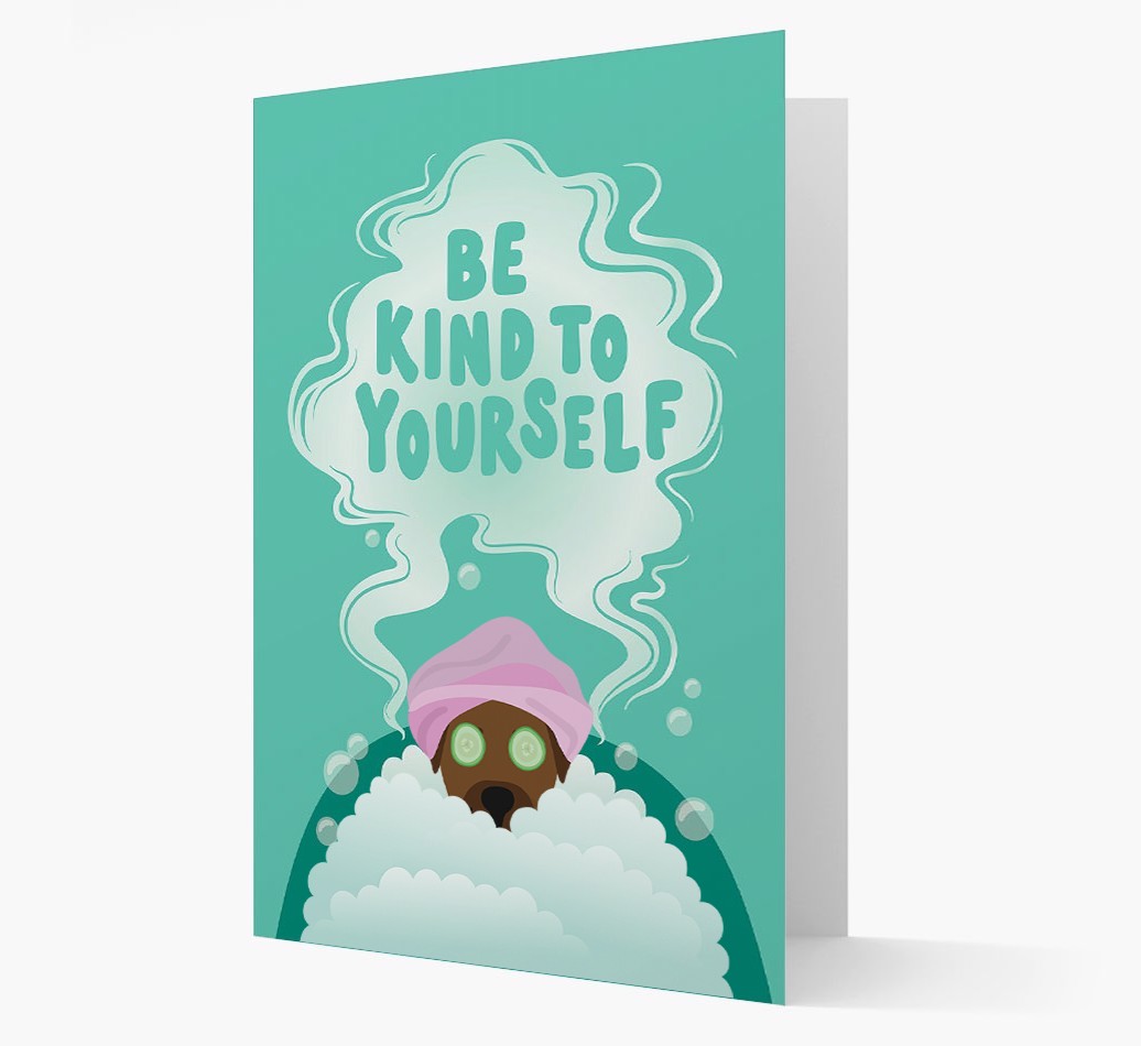 Be Kind To Yourself: Personalised {breedFullName} Card