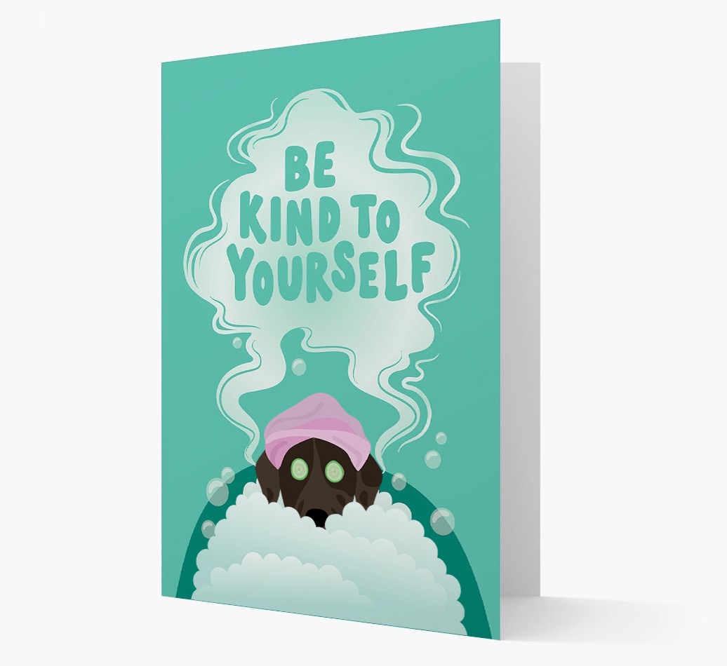 Be Kind To Yourself: Personalised {breedFullName} Card