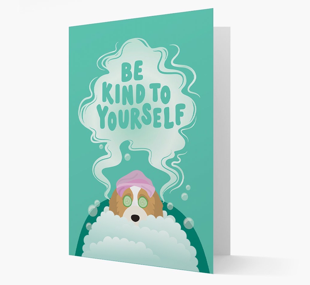Be Kind To Yourself: Personalised {breedFullName} Card