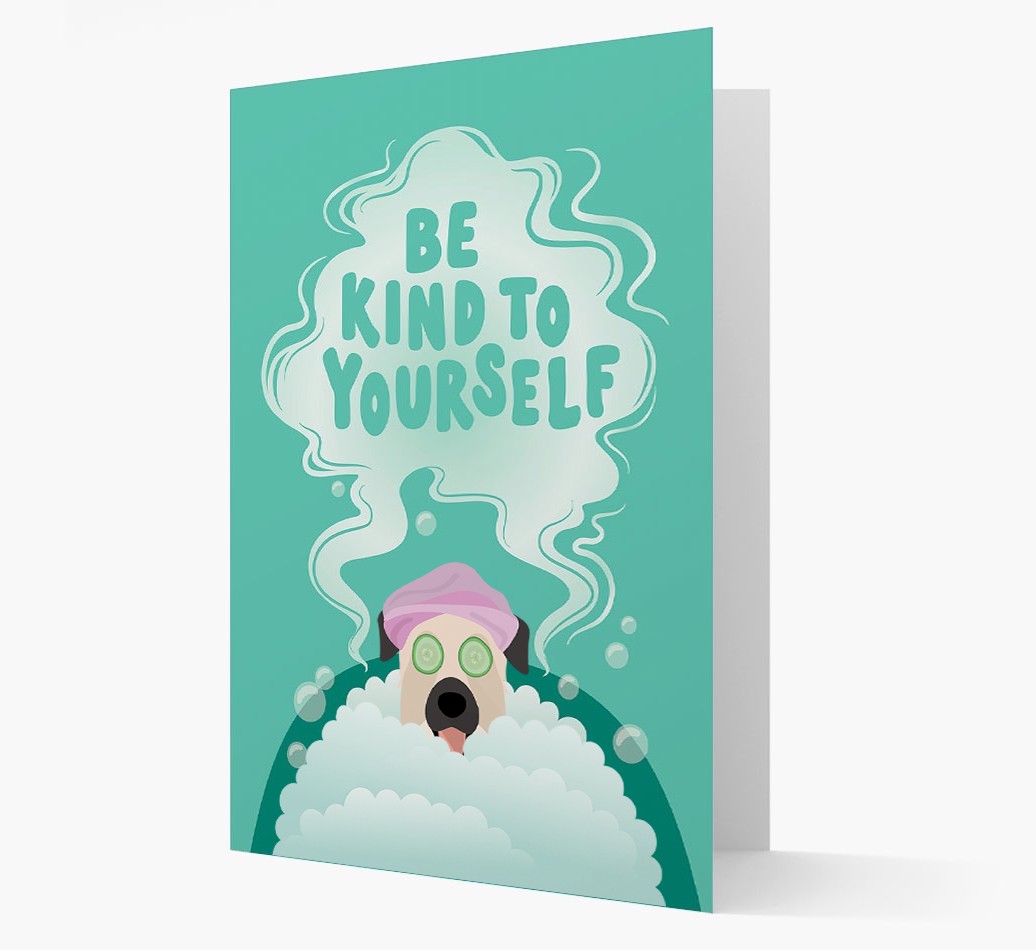 Be Kind To Yourself: Personalised {breedFullName} Card