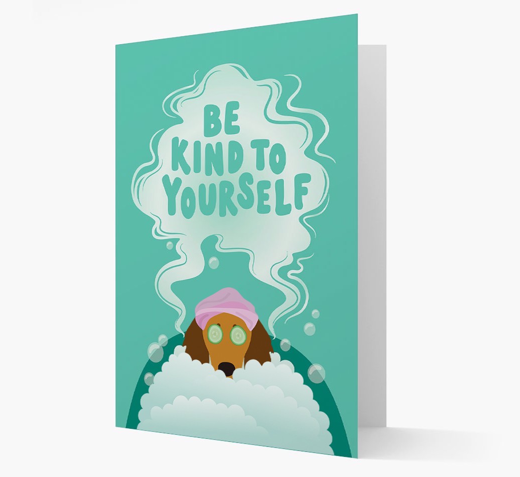 Be Kind To Yourself: Personalised {breedFullName} Card