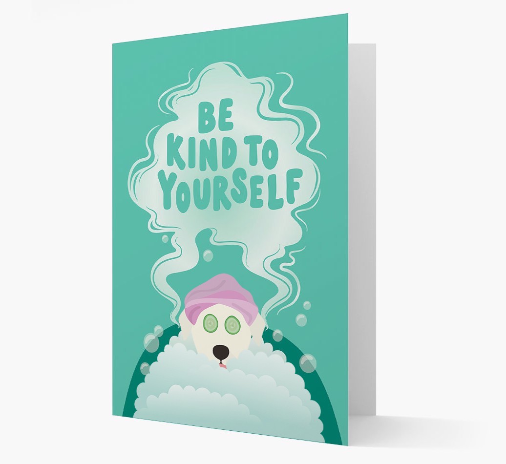 Be Kind To Yourself: Personalised {breedFullName} Card
