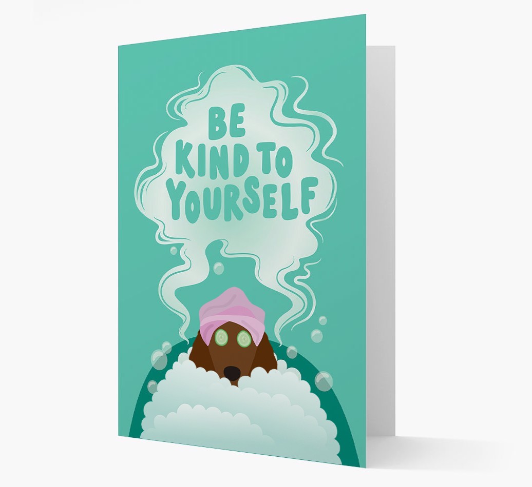 Be Kind To Yourself: Personalised {breedFullName} Card