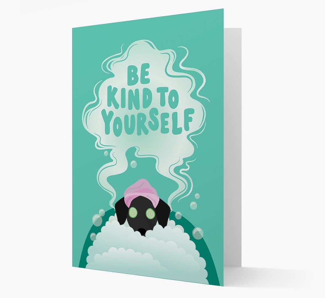 Be Kind To Yourself: Personalised {breedFullName} Card