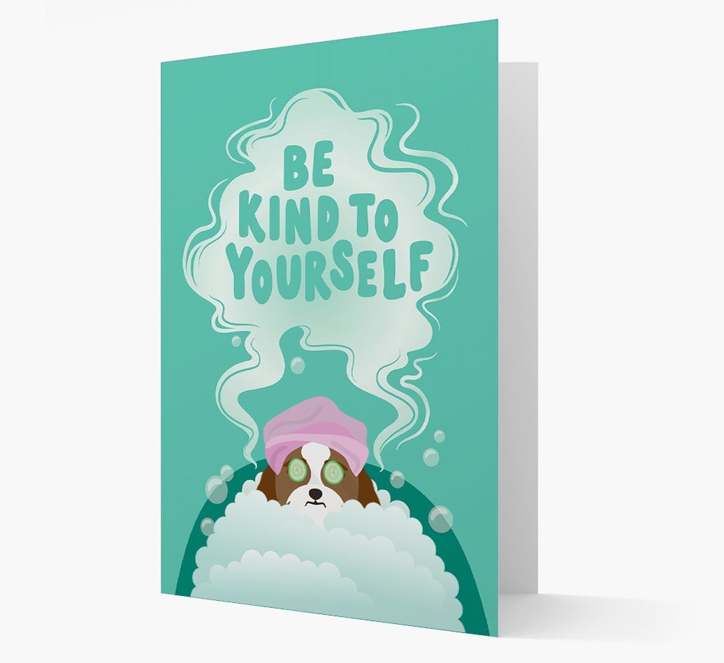 Be Kind To Yourself: Personalised {breedFullName} Card