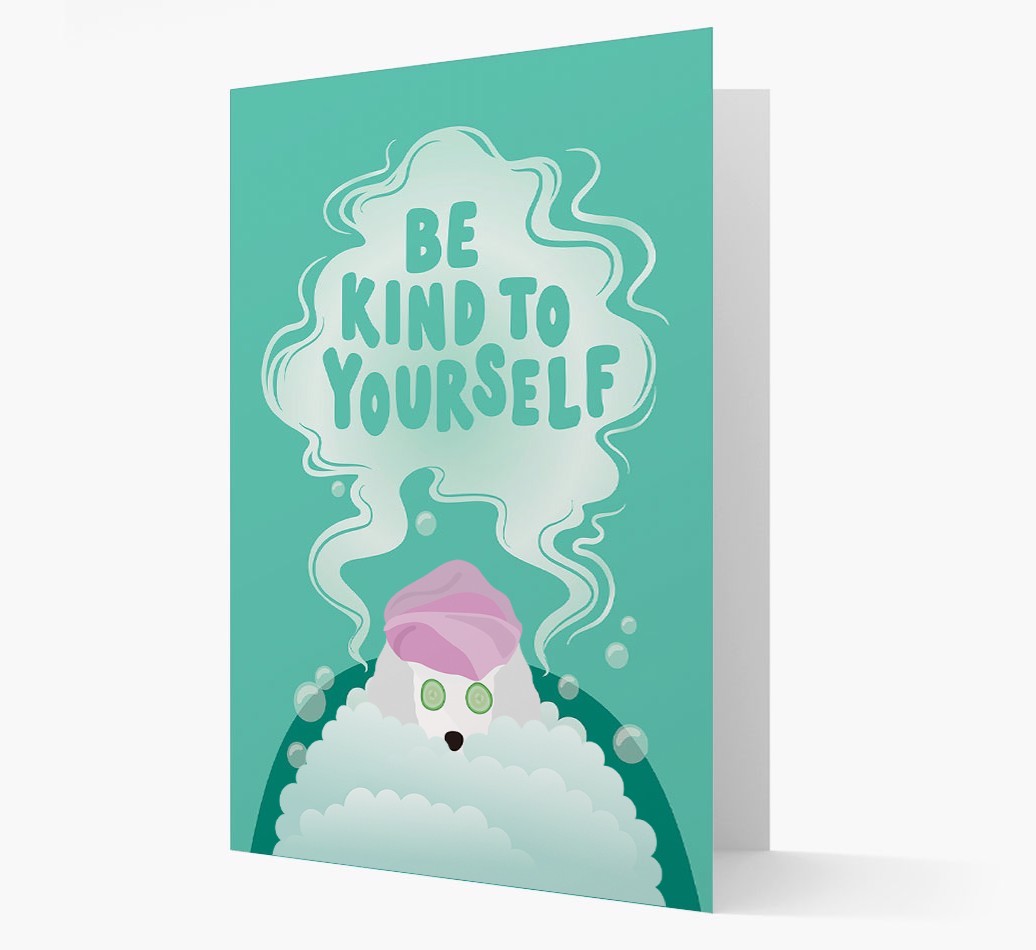 Be Kind To Yourself: Personalised {breedFullName} Card