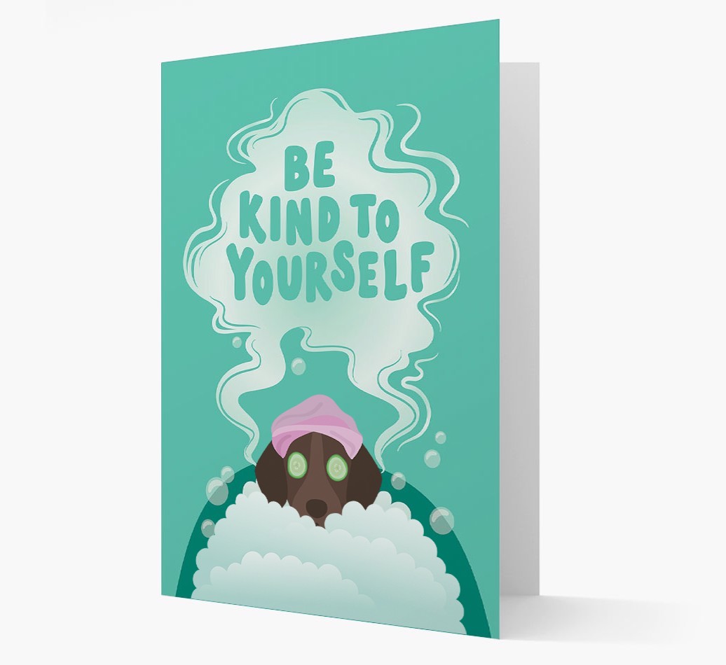 Be Kind To Yourself: Personalised {breedFullName} Card