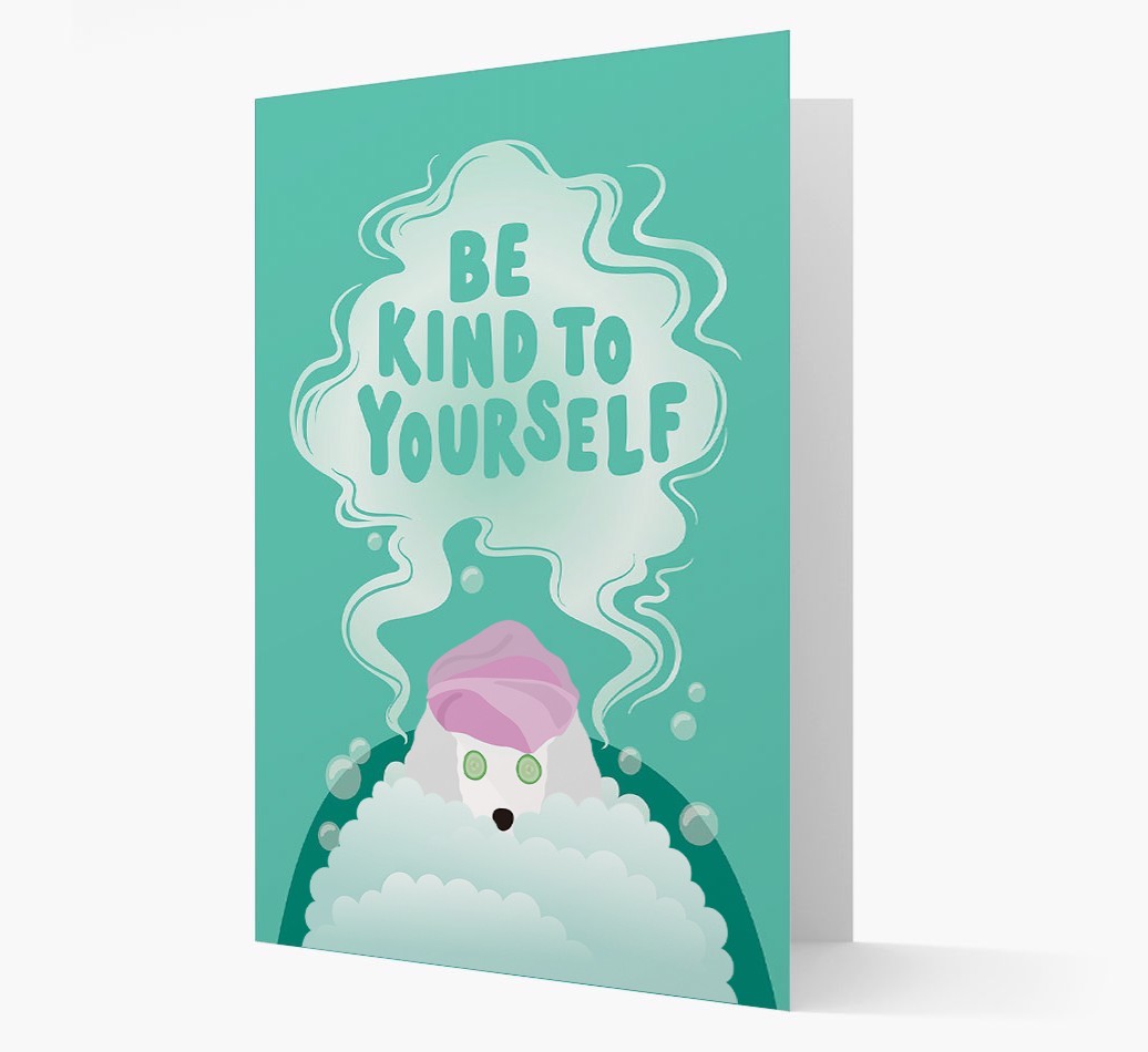 Be Kind To Yourself: Personalised {breedFullName} Card